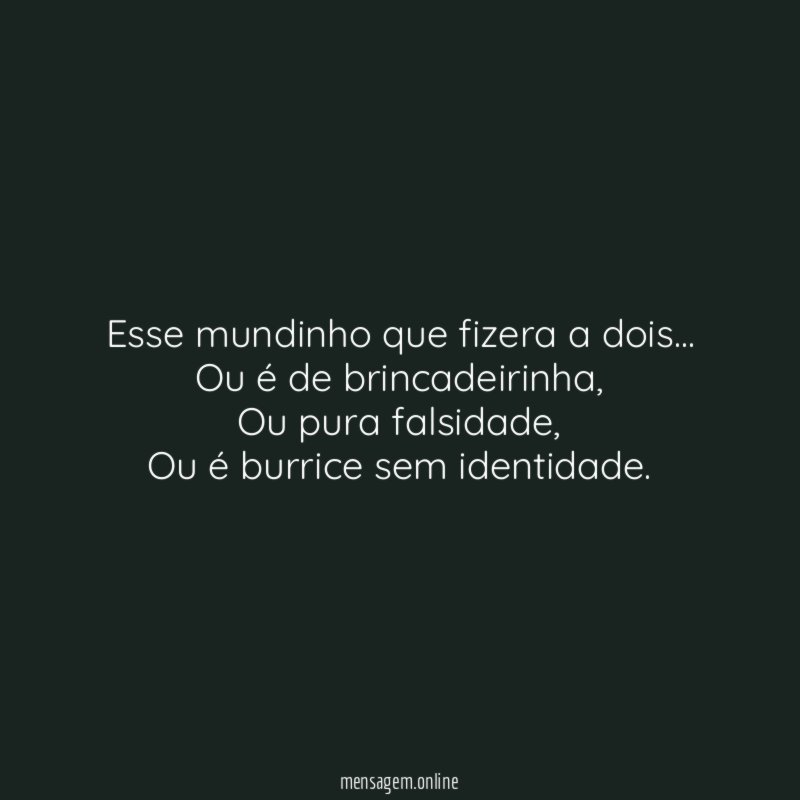 Esse mundinho que fizera a dois