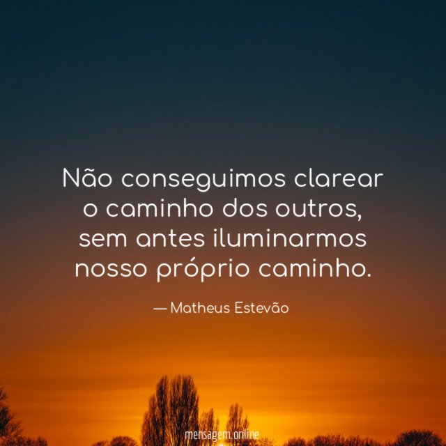 Não conseguimos clarear o caminho dos outros