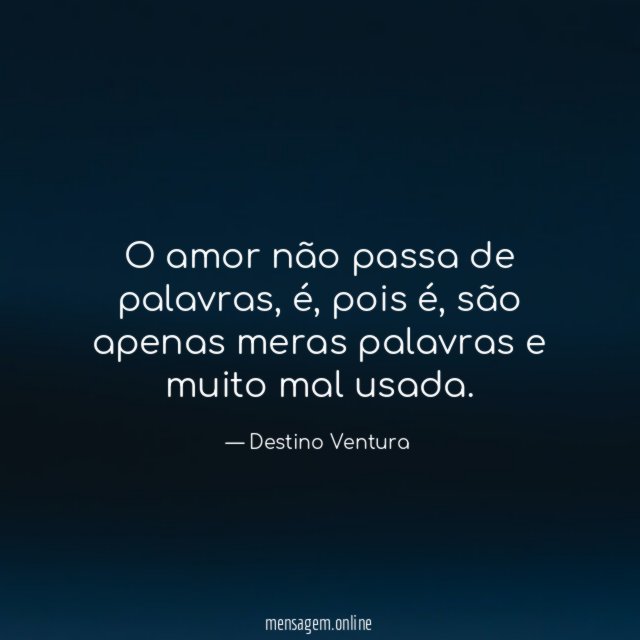 O amor não passa de palavras