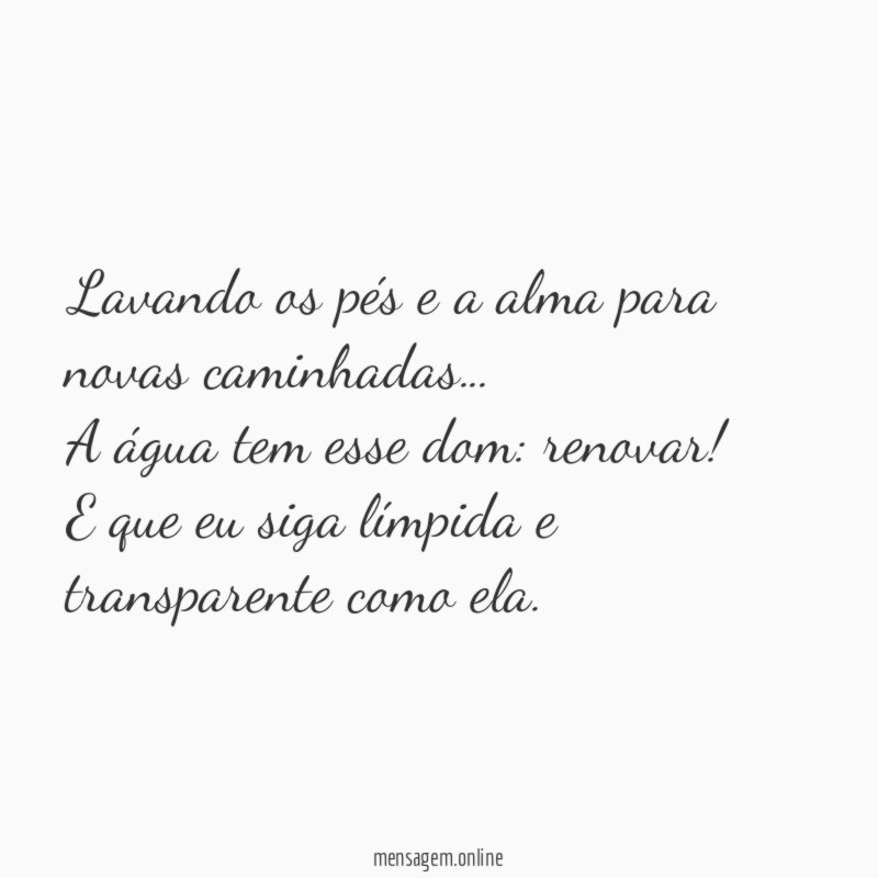 Lavando os pés e a alma para novas caminhadas