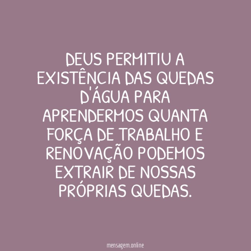 Deus permitiu a existência das quedas d'água para