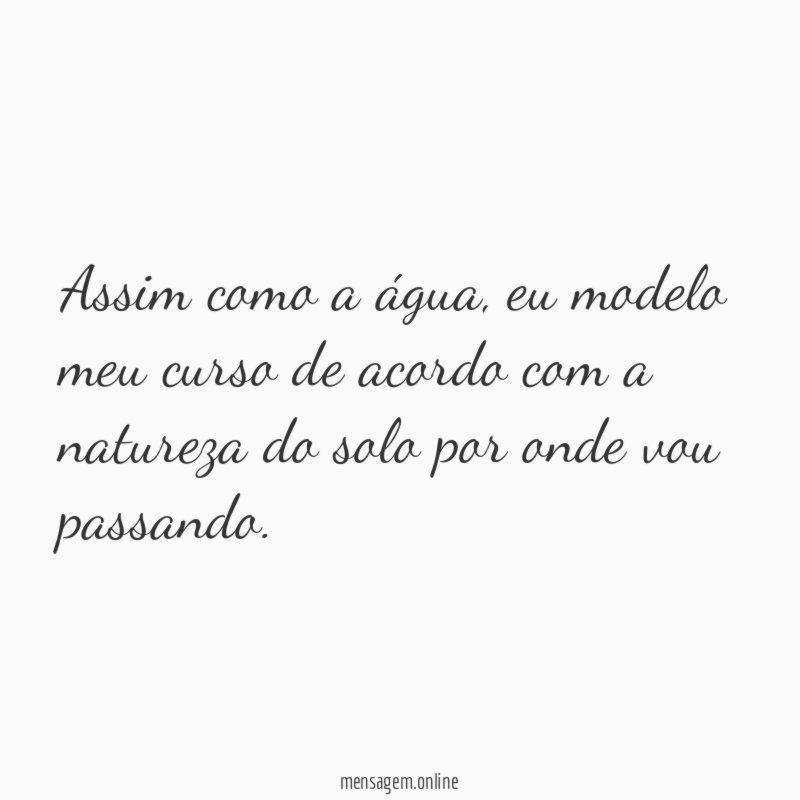 Assim como a água