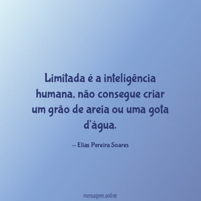 Limitada é a inteligência humana