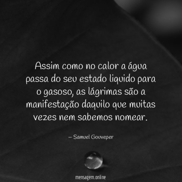 Assim como no calor a água passa do