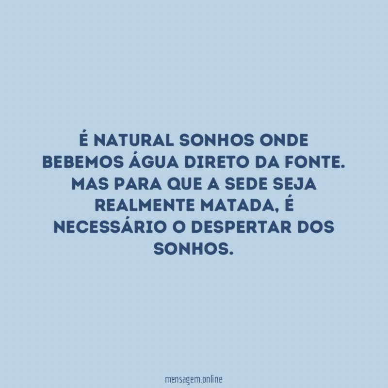É natural sonhos onde bebemos água direto da fonte