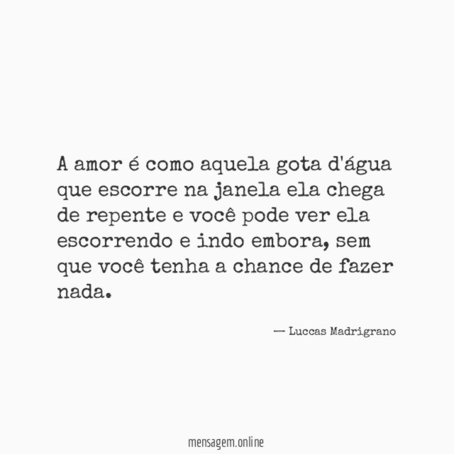 A amor é como aquela gota d'água que
