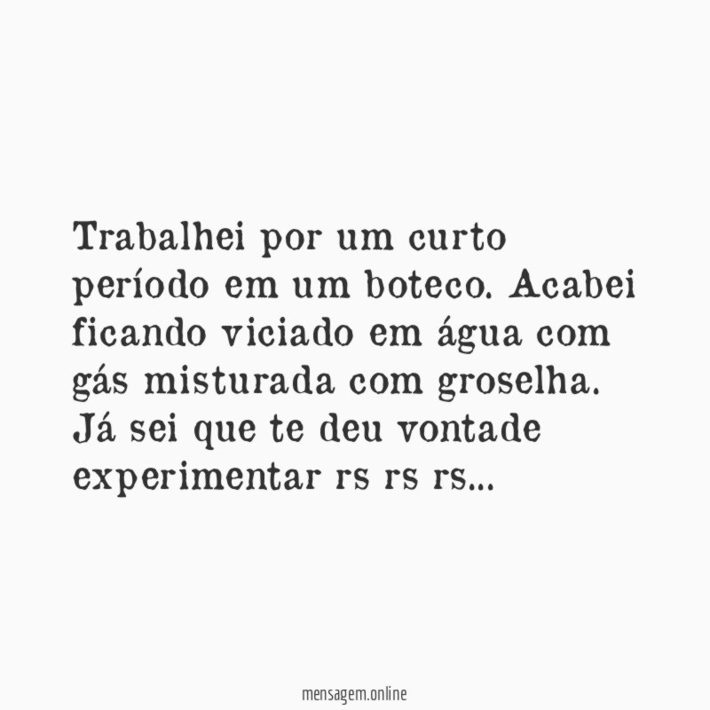 Trabalhei por um curto período em um boteco