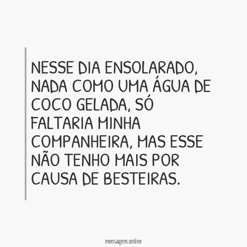 Nesse dia ensolarado