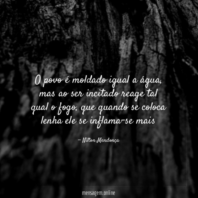 O povo é moldado igual a água