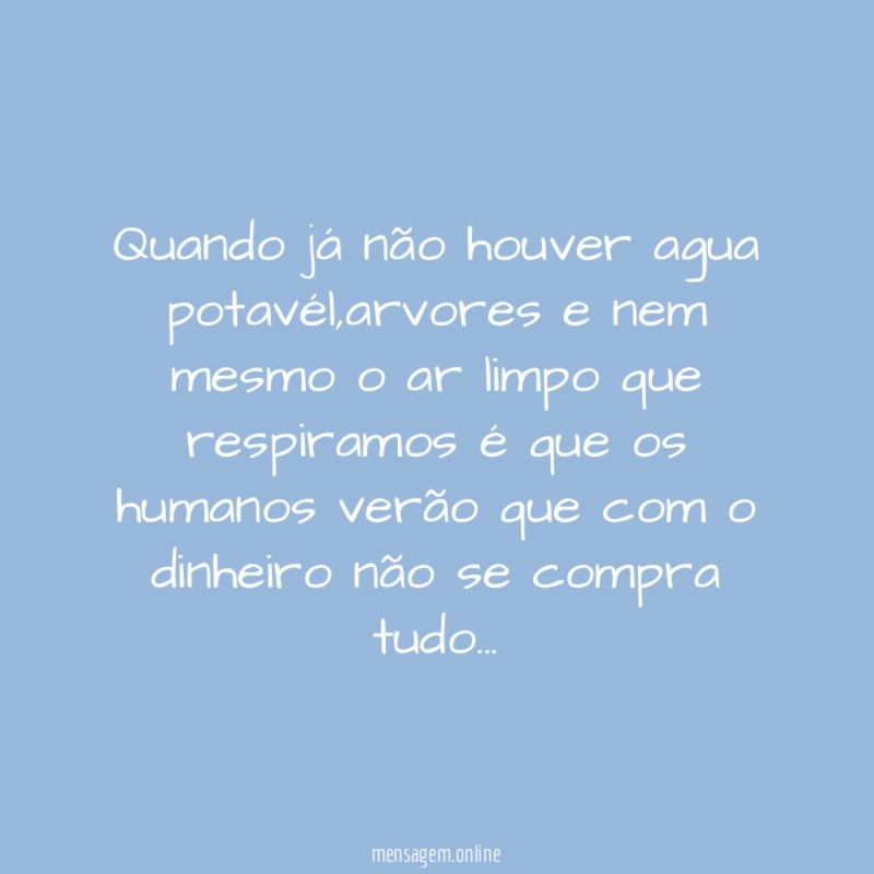 Quando já não houver agua potavél