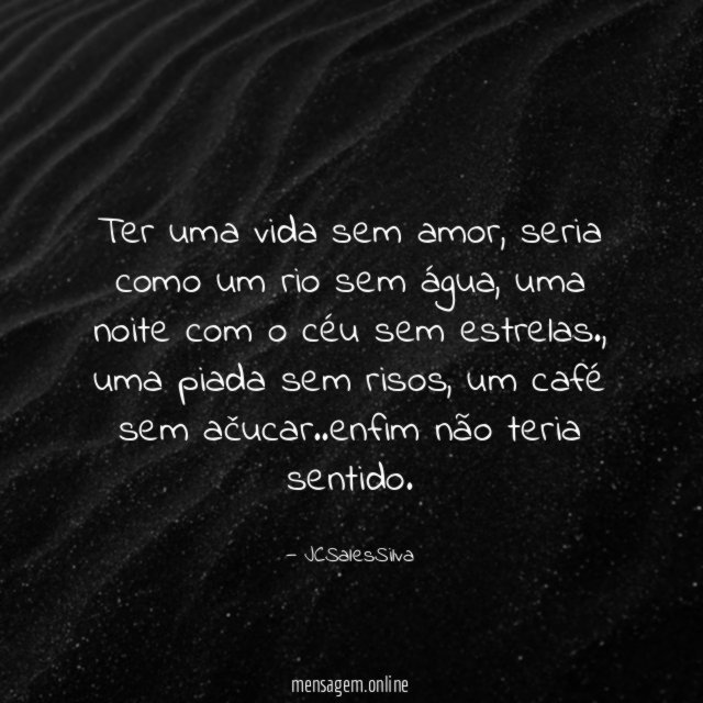 Ter uma vida sem amor