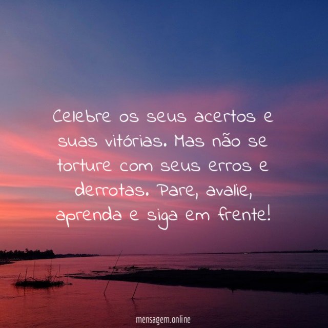 Celebre os seus acertos e suas vitórias