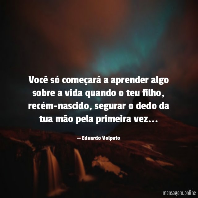 Você só começará a aprender algo sobre a