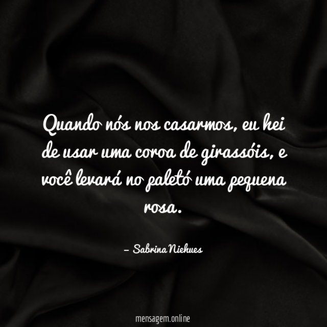 Quando nós nos casarmos