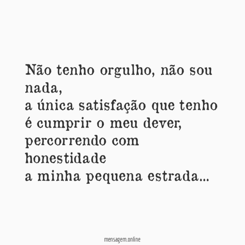 Não tenho orgulho