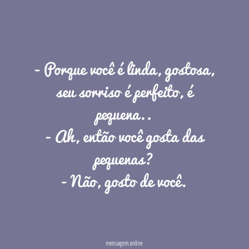 Porque você é linda
