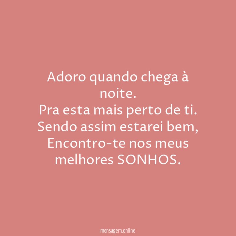 Adoro quando chega à noite