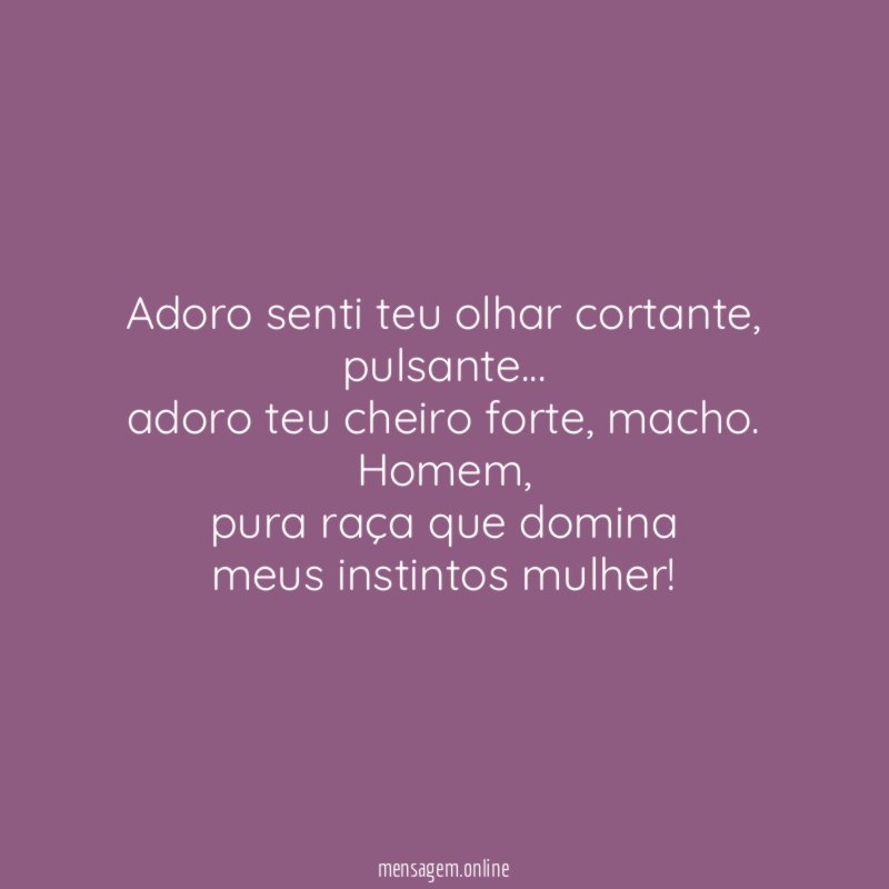 Adoro senti teu olhar cortante