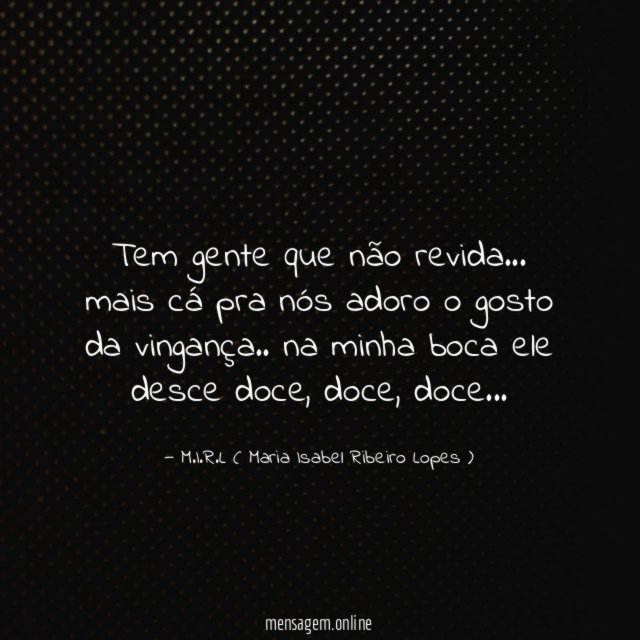 Tem gente que não revida