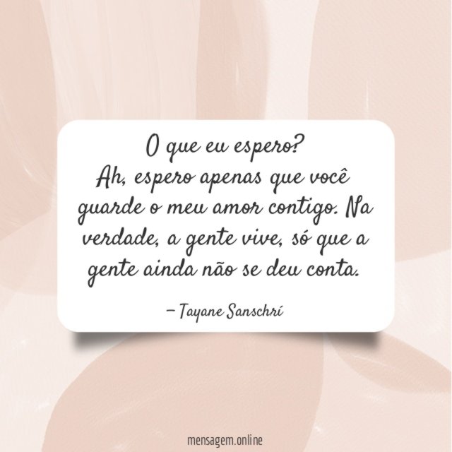 O que eu espero?