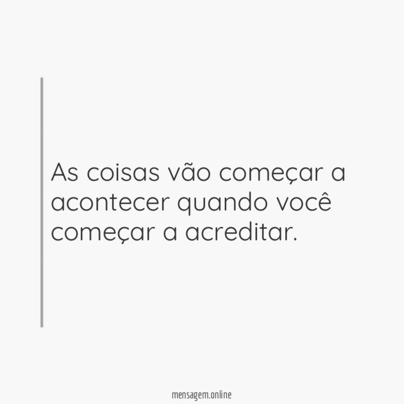 Comece a acreditar