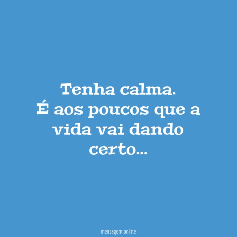 Tenha calma