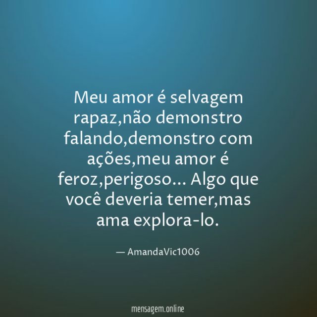 Meu amor é selvagem rapaz