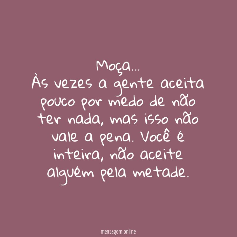 Você é inteira