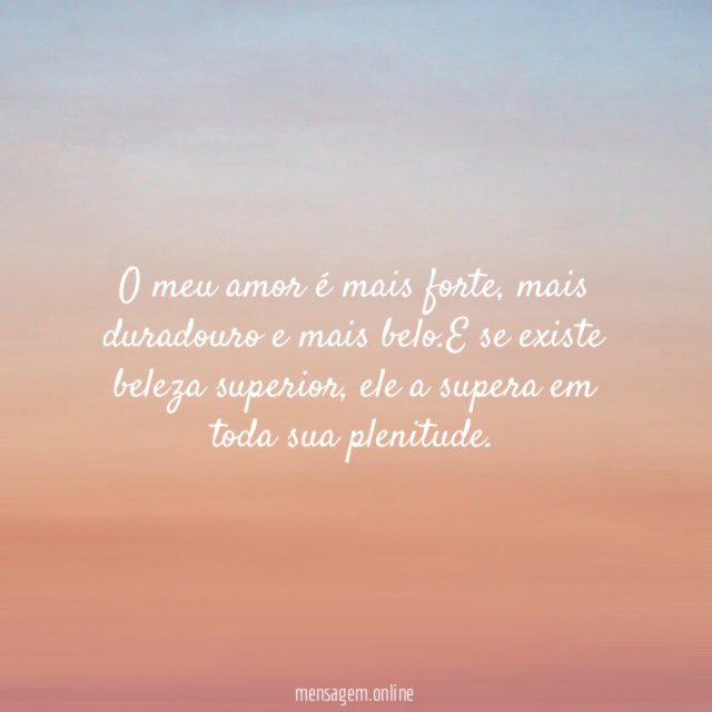 O meu amor é mais forte