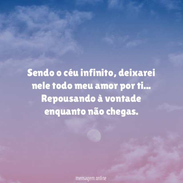 Sendo o céu infinito