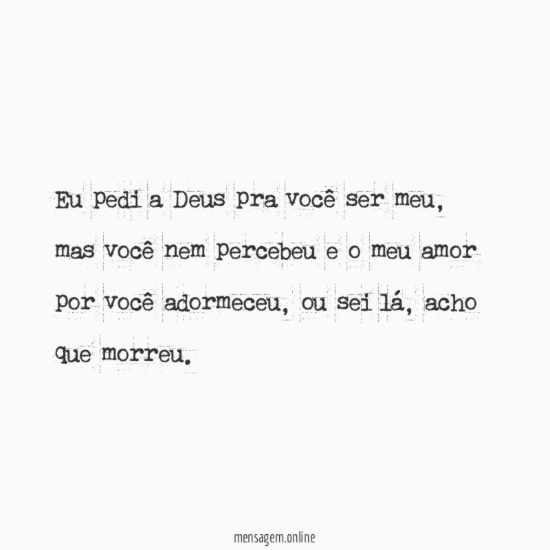 Eu pedi a Deus pra você ser meu