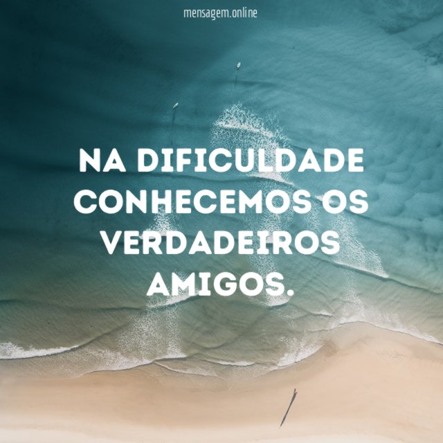 Conhecendo os verdadeiros amigos