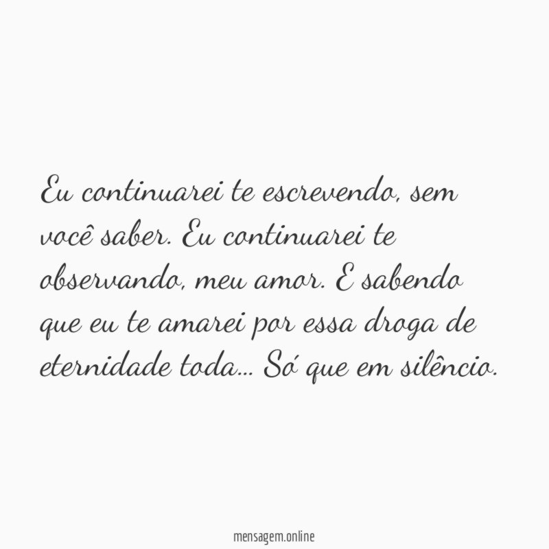 Eu continuarei te escrevendo