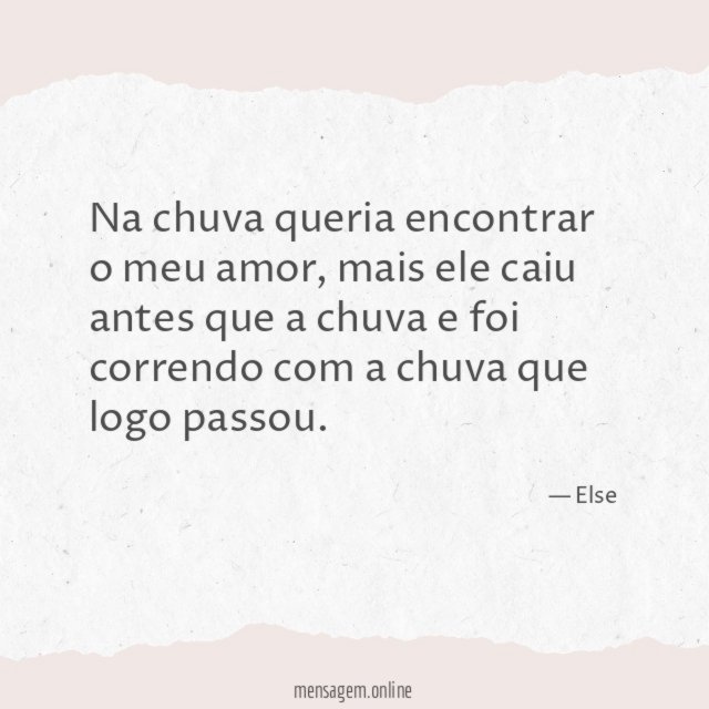 Na chuva queria encontrar o meu amor
