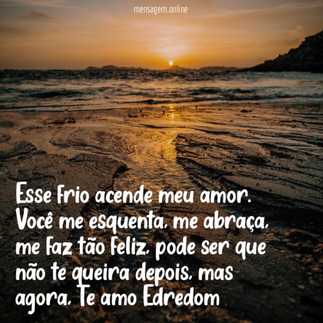 Esse frio acende meu amor