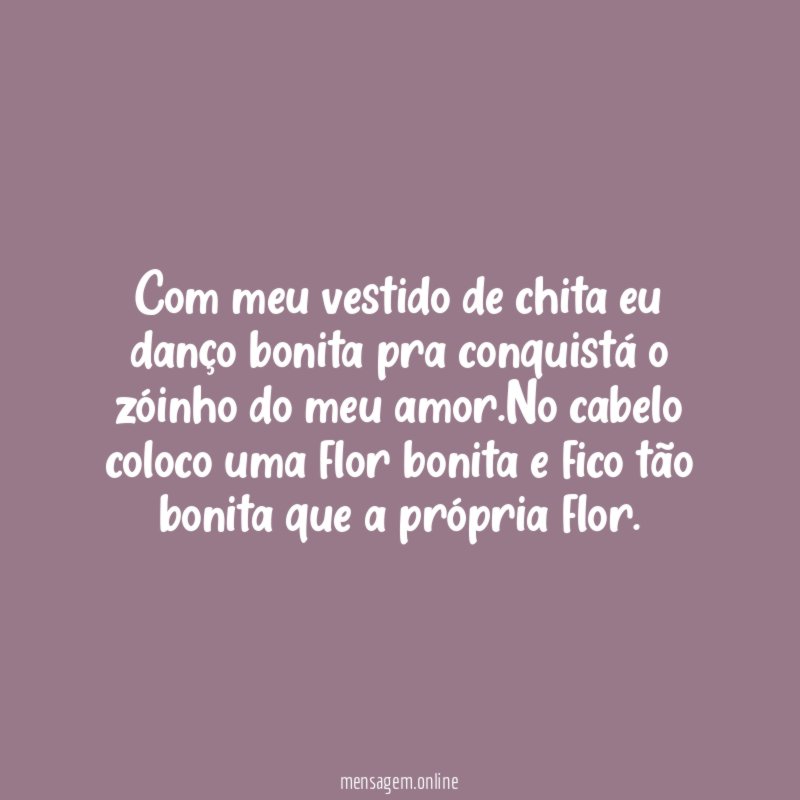 Com meu vestido de chita eu danço bonita