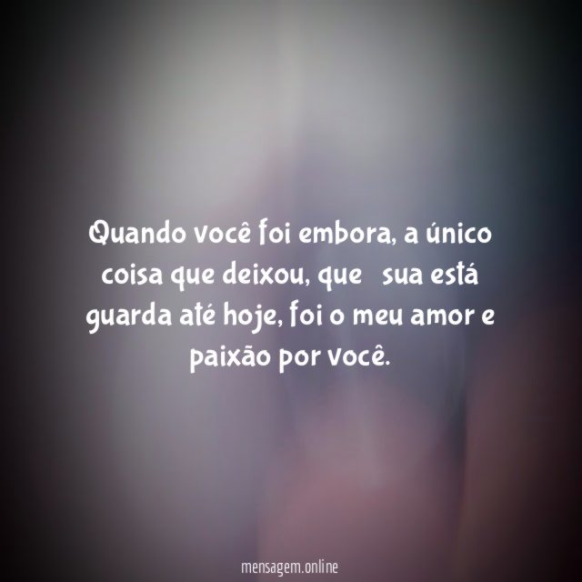 Quando você foi embora
