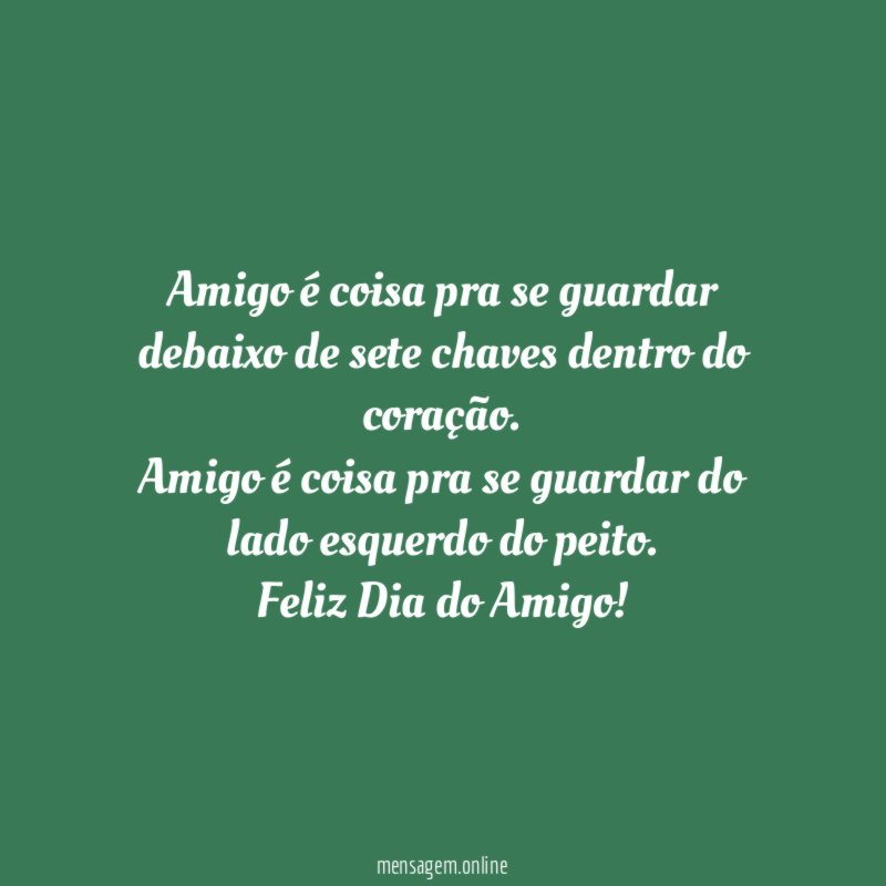 Amigo é coisa pra se guardar