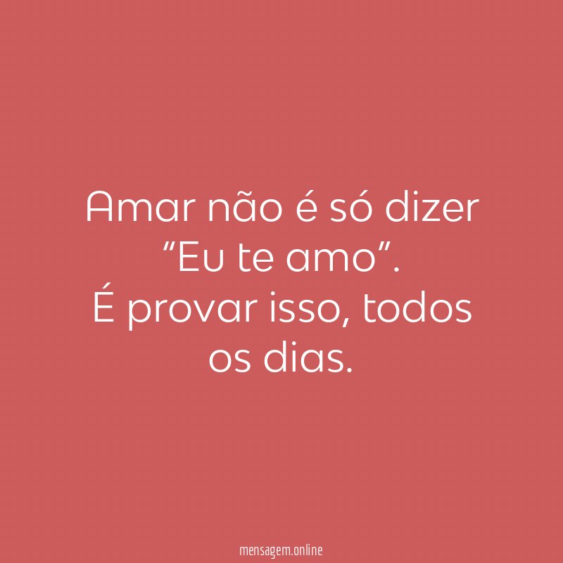 Amar não é só dizer eu te amo