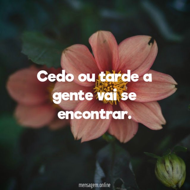 Cedo ou tarde