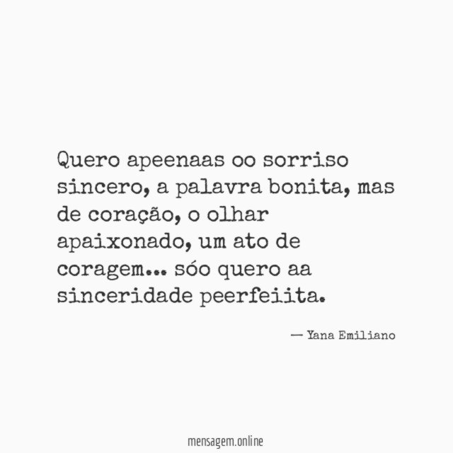 Quero apeenaas oo sorriso sincero