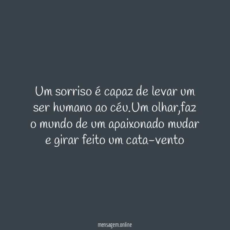 Um sorriso é capaz de levar um ser humano ao céu