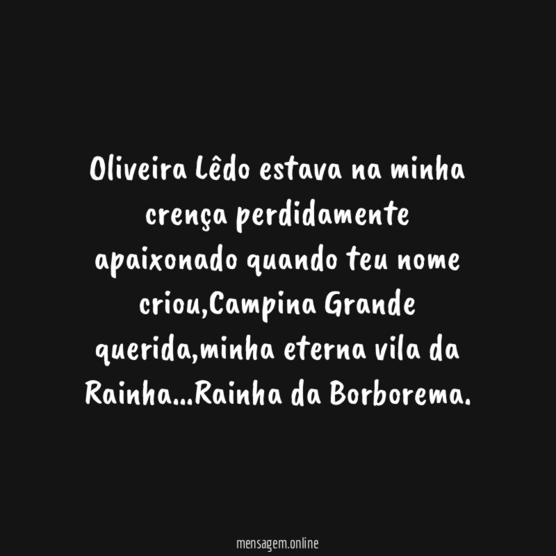 Oliveira Lêdo estava na minha crença perdidamente apaixonado