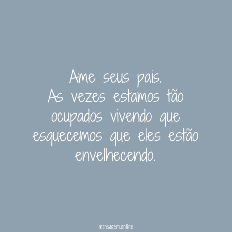 Ame seus pais