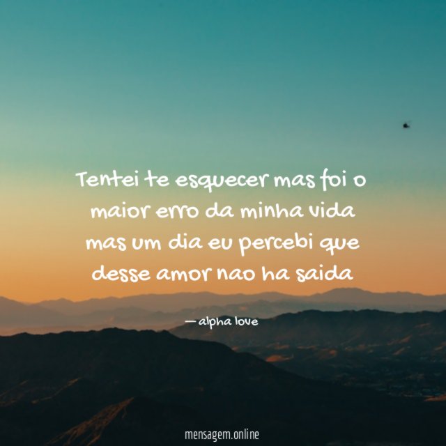 tentei te esquecer mas foi o maior erro