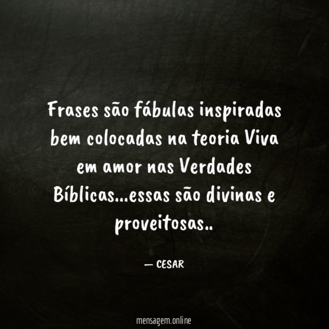 Frases são fábulas inspiradas bem colocadas na teoria