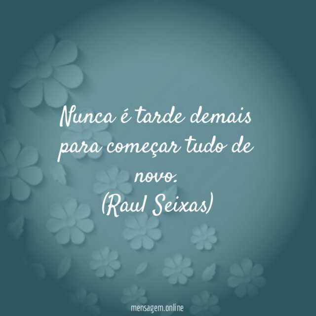 Nunca é tarde