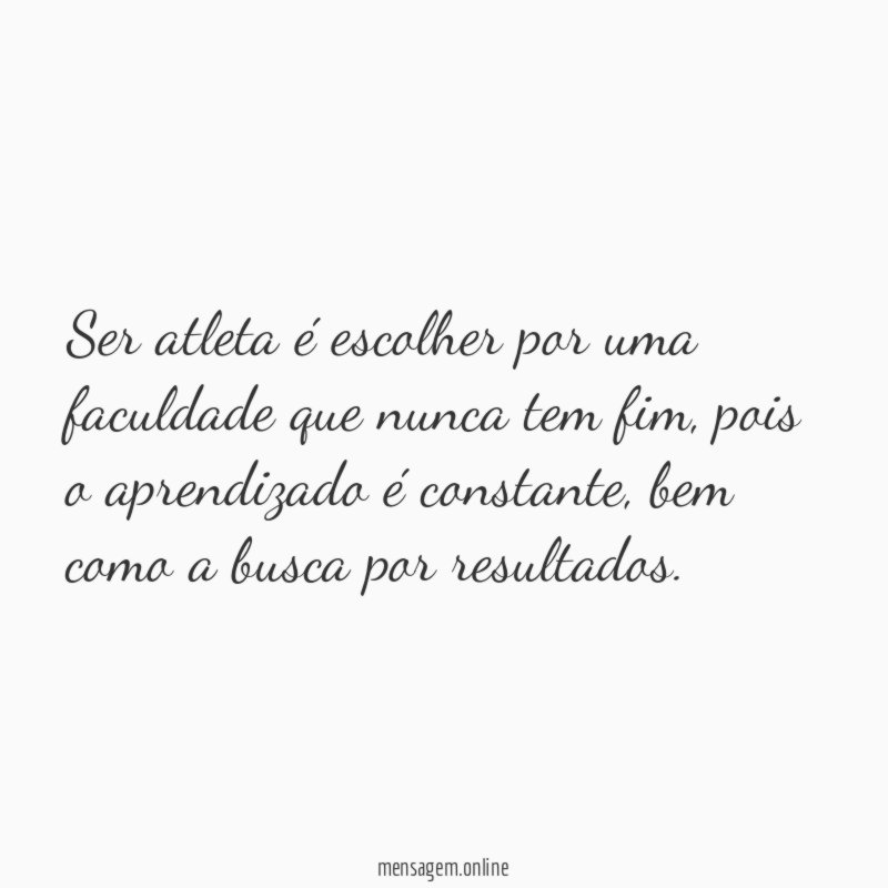 Ser atleta é escolher por uma faculdade que nunca tem fim