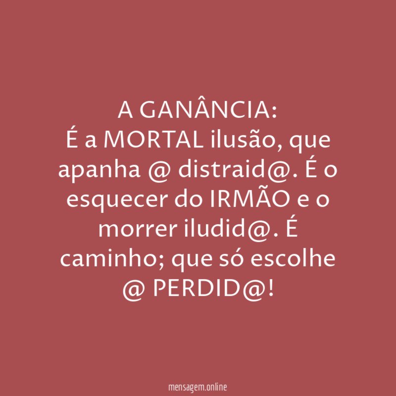 A GANÂNCIA