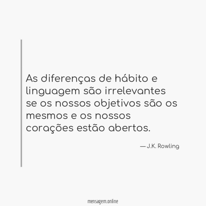 As diferenças de hábito e linguagem são irrelevantes